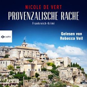 Provenzalische Rache (ungekürzt)