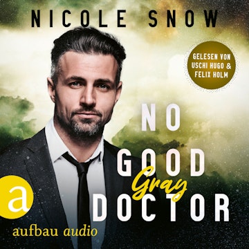 No good Doctor - Gray - Heroes of Heart's Edge, Band 2 (Ungekürzt), Nicole Snow