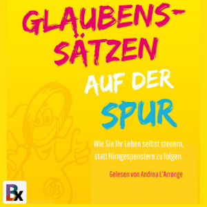 Glaubenssätzen auf der Spur