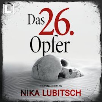 Das 26. Opfer (ungekürzt) audiobook, Nika Lubitsch