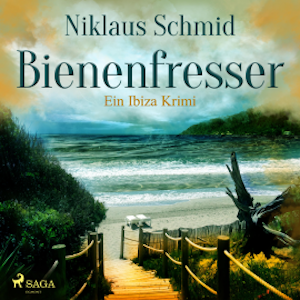 Bienenfresser - Ein Ibiza Krimi (Ungekürzt)