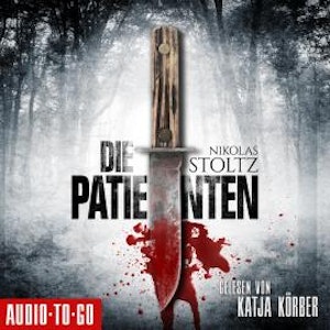 Die Patienten (Ungekürzt)