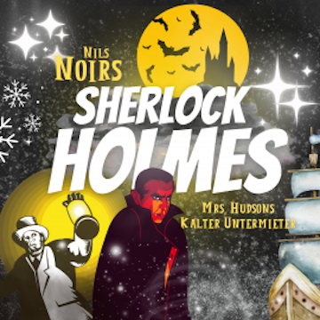 Nils Noirs Sherlock Holmes, Staffel 3 Folge 1: Mrs. Hudsons kalter Untermieter