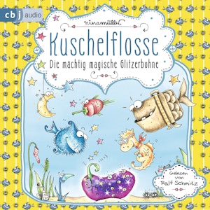 Die mächtig magische Glitzerbohne (Kuschelflosse 4)