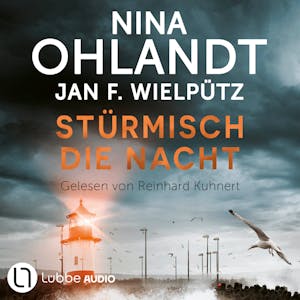 Stürmisch die Nacht - John Benthien: Die Jahreszeiten-Reihe, Band 6 (Ungekürzt), Jan F. Wielpütz, Nina Ohlandt