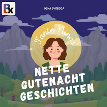 Tante Ninas Nette Gutenachtgeschichten