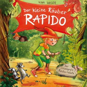 Der kleine Räuber Rapido 1. Der riesengroße Räuberrabatz