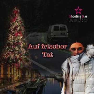 Auf frischer Tat (Ungekürzt)