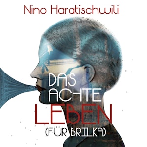 Das achte Leben (Für Brilka)