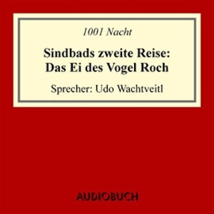 Sindbads 2. Reise: Das Ei des Vogel Roch