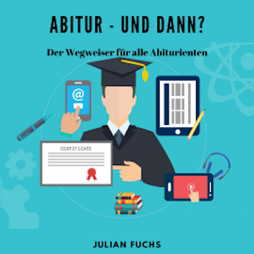 Abitur - und dann?