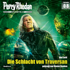 Perry Rhodan Atlantis 2 Episode 08: Die Schlacht von Traversan