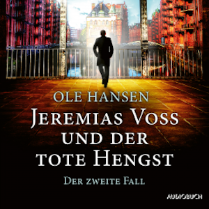 Jeremias Voss und der tote Hengst - Der zweite Fall