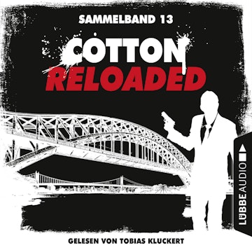 Cotton Reloaded: Sammelband 13 (Folgen 37-39)