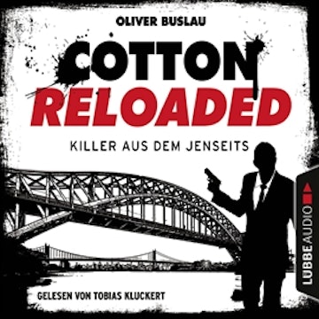 Killer aus dem Jenseits (Cotton Reloaded 37)