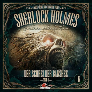 Sherlock Holmes, Sonderermittler der Krone - Aus den Archiven, Folge 6: Der Schrei der Banshee 1. Teil