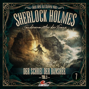 Sherlock Holmes, Sonderermittler der Krone - Aus den Archiven, Folge 7: Der Schrei der Banshee 2. Teil