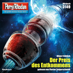 Perry Rhodan 3149: Der Preis des Entkommens