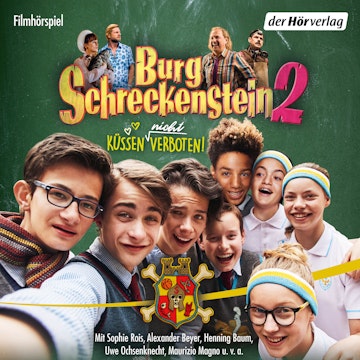 Küssen (nicht) verboten (Burg Schreckenstein - Filmhörspiel 2)