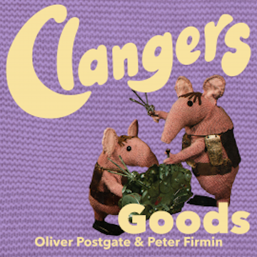 The Clangers - Goods audiobook, Oliver Postgate