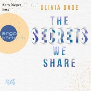 The Secrets we share - Fandom-Trilogie, Band 2 (Ungekürzte Lesung)