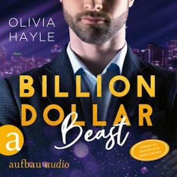 Billion Dollar Beast - Seattle Billionaires, Band 2 (Ungekürzt)