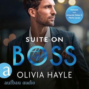 Suite on the Boss - New York Billionaires, Band 5 (Ungekürzt), Olivia Hayle