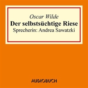 Der selbstsüchtige Riese