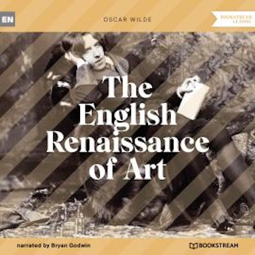 The English Renaissance of Art (Unabridged)