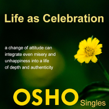 Life as Celebration