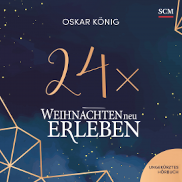 24 x Weihnachten neu erleben