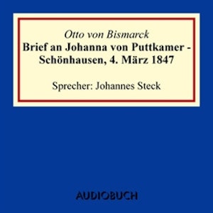 Brief an Johanna von Puttkamer - Schönhausen, 4. März 1847