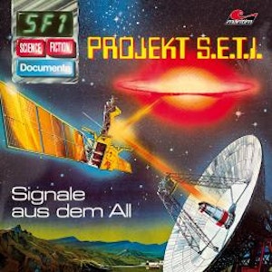 Science Fiction Documente, Folge 1: Projekt S.E.T.I. - Signale aus dem All