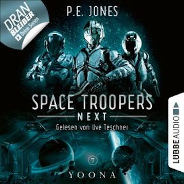 Yoona - Space Troopers Next, Folge 7 (Ungekürzt)