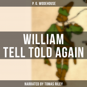 William Tell Told Again