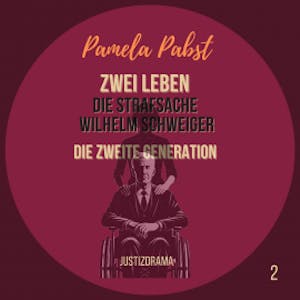 Zwei Leben - Die Strafsache Wilhelm Schweiger - Die zweite Generation, Pamela Pabst