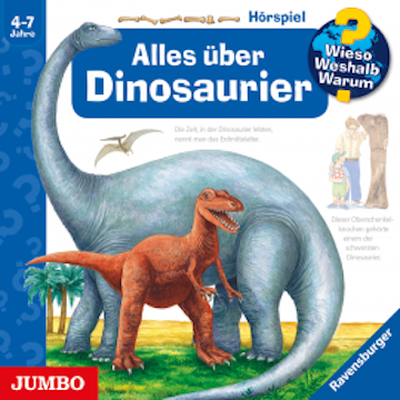 Wieso? Weshalb? Warum? Alles über Dinosaurier