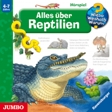 Wieso? Weshalb? Warum? Alles über Reptilien