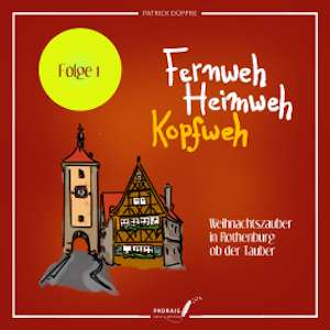 Fernweh, Heimweh, Kopfweh (Folge 1)