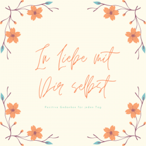 In Liebe mit Dir selbst