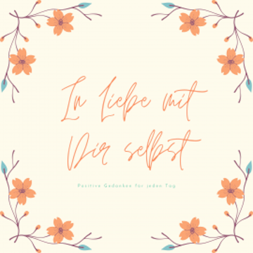 In Liebe mit Dir selbst