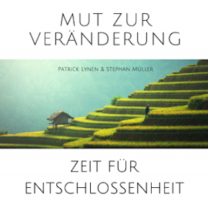 Mut zur Veränderung