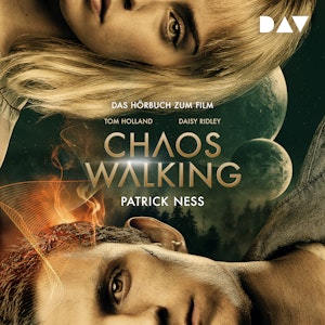 Chaos Walking - Das Hörbuch zum Film (Ungekürzt)