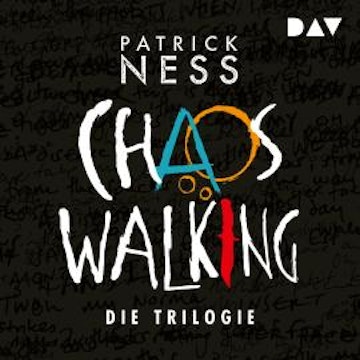 Chaos Walking - Die Trilogie (Ungekürzt)