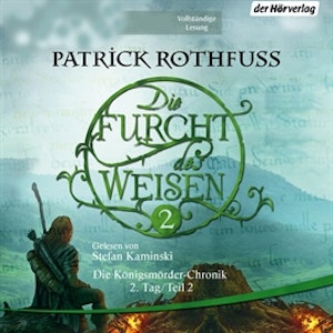 Die Furcht des Weisen (Teil 2)