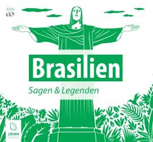 "Brasilien: Sagen, Märchen und Mythen", Patrick Wolfmar