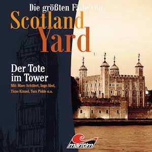 Der Tote im Tower (Die größten Fälle von Scotland Yard 27)