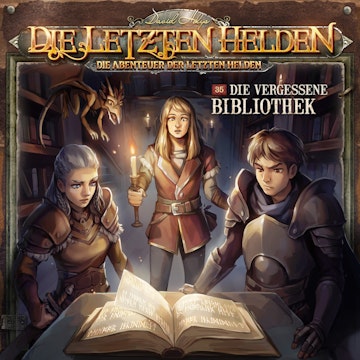 Die Letzten Helden, Die Abenteuer der Letzten Helden, Folge 35: Die vergessene Bibliothek (ungekürzt)