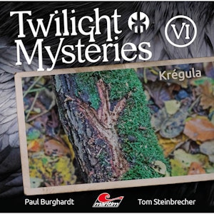 Krégula (Twilight Mysteries - Die neuen Folgen 6)