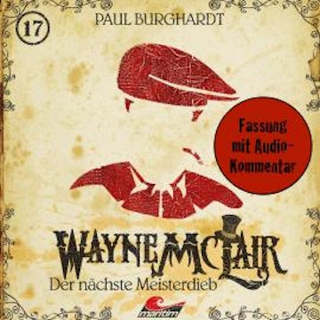 Wayne McLair, Folge 17: Der nächste Meisterdieb (Fassung mit Audio-Kommentar)